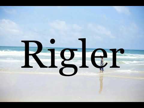 How To Pronounce Rigler🌈🌈🌈🌈🌈🌈Pronunciation Of Rigler