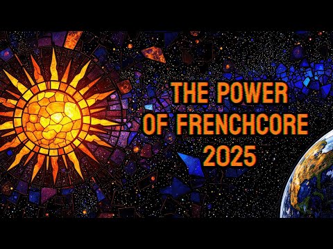 THE POWER OF FRENCHCORE 2025 - Special Edition