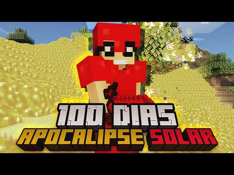 I SURVIVED 100 DAYS IN THE MINECRAFT SOLAR APOCALYPSE - THE MOVIE