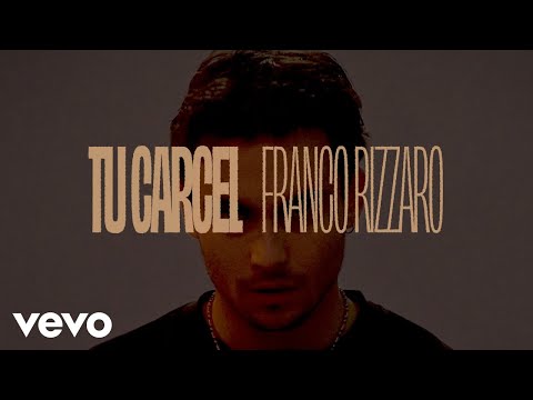 Franco Rizzaro - Tu Cárcel (Official Video)