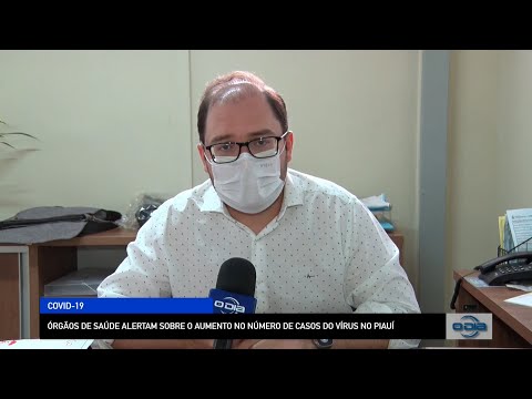 Órgãos de saúde alertam sobre o aumento no número de casos do Covid-19 no Piauí 14 11 2022