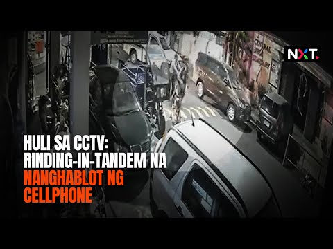 Huli sa CCTV: rinding-in-tandem na nanghablot ng cellphone