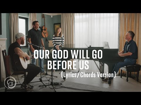 Our God Will Go Before Us (Lyrics/Chords Version) - Keith & Kristyn Getty, Matt Boswell, Matt Papa