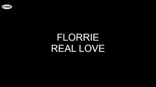 Florrie - Real Love (Lyrics)