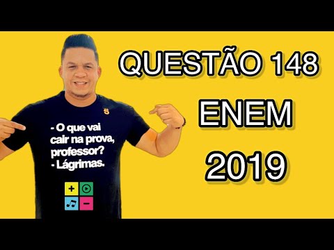 QUESTÃO 148 ENEM 2019 CADERNO AZUL - REGRA DE TRÊS SIMPLES