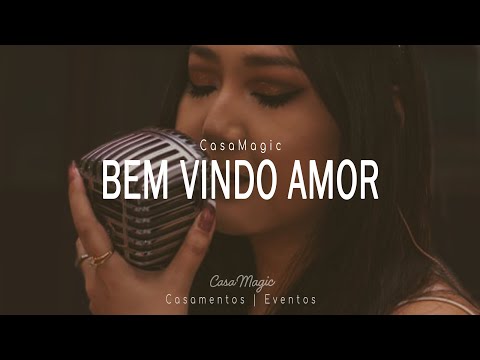CasaMagic - Bem Vindo Amor (Claudia Leitte) - Voz, Violão e Violino