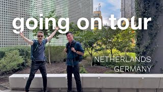 We're Going On Tour! Netherlands 🇳🇱 & Germany 🇩🇪 2025