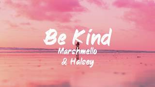 Marshmello ft Halsey - Be kind (Lyrics) | BUGG Lyrics
