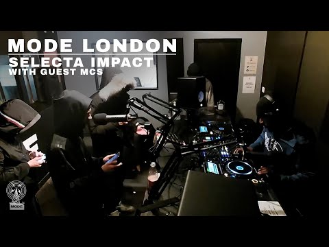 Selecta Impact with Guest MCs | Mode London