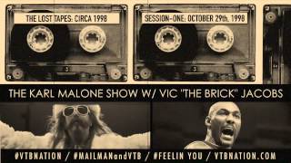 KARL MALONE WITH VIC THE BRICK-SESSION ONE: 10-29-98