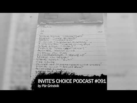 Invite's Choice Podcast 091 - Pär Grindvik