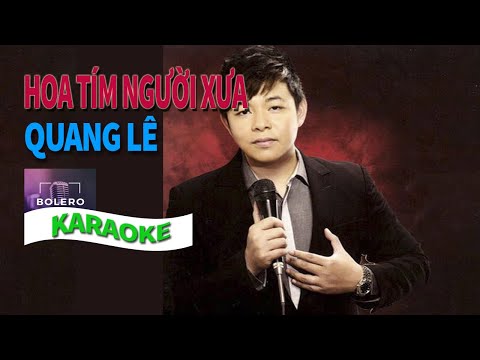 Hoa Tím Người Xưa Quang Lê Karaoke [Beat chuẩn]