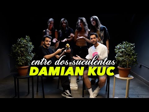 DAMIÁN KUC AND THE WORST INTERVIEW OF HIS LIFE - BETWEEN TWO SUCCULENTS #15