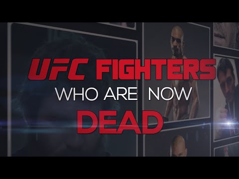 UFC Fighters Who Are Now Dead