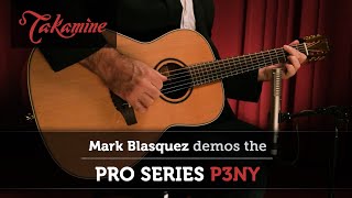 Video thumbnail for Takamine Pro Series P3NY Demo by Mark Blasquez by Takamine Guitars USA