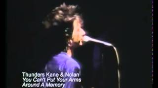 &quot;You Can&#39;t Put Your Arms Around a Memory&quot; live Johnny Thunders