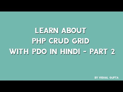 Learn about PHP CRUD grid Pagination and Search with PDO in Hindi part 2