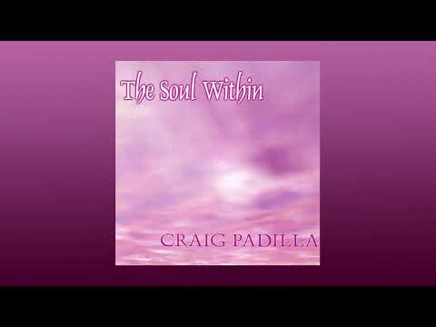 Craig Padilla – The Soul Within, 1999 [full album]