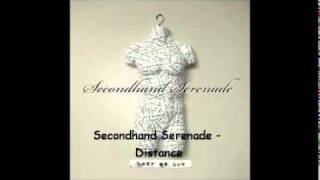 Secondhand Serenade - Distance