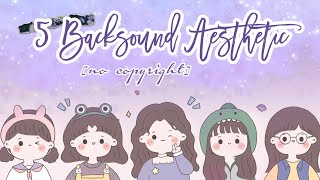 Download lagu 🎶 music/backsound Aesthetic [no copyright] mp3