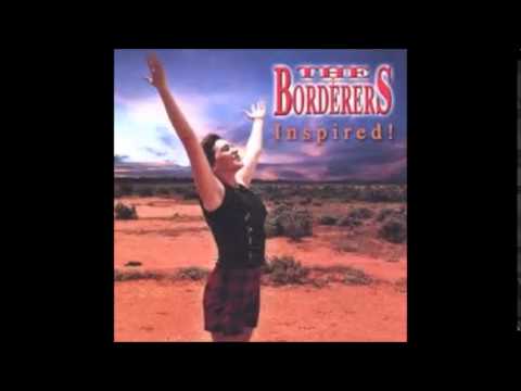 THE BORDERERS   Will You Love Me When I'm Fat, Bald & Ugly