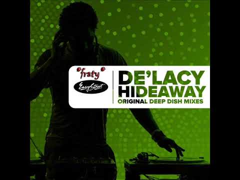De’Lacy - Hideaway (Deep Dish Radio Edit)