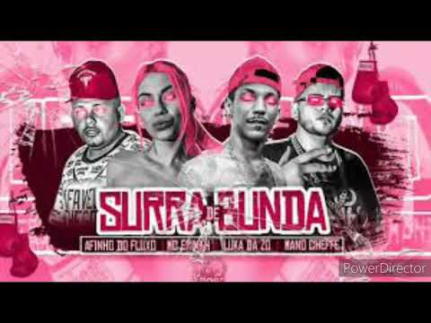 LUKA DA ZO E MANO CHEFFE E AFINHO DO FLUXO E MC ERIKAH - SURRA DE BUNDA