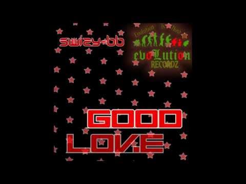 Swizy-BB - Good Love
