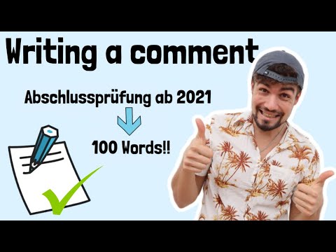 COMMENT schreiben. 100 words! ⭐ Beispiel für die NEUE ABSCHLUSSPRÜFUNG. ✍🏼
