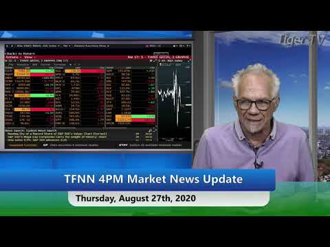 August 27th, 4PM ET Market Update on TFNN - 2020