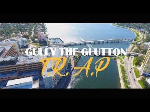 GullyTheGlutton - T.R.A.P (Shot by @REALHOTBOX)