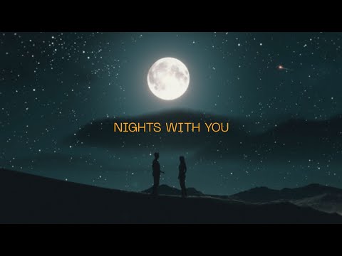 Video thumbnail for Nights With You