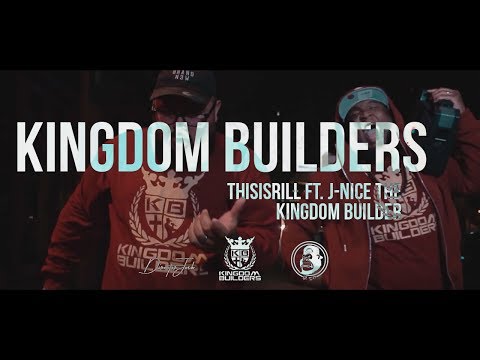 ThisIsRill - Kingdom Builders ft. J-Nice The Kingdom Builder (@ThisIsRill @JNiceTheKB #GoRilla317)