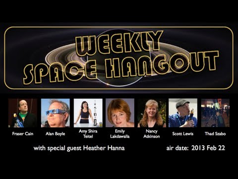 Weekly Space Hangout - 2013-02-22