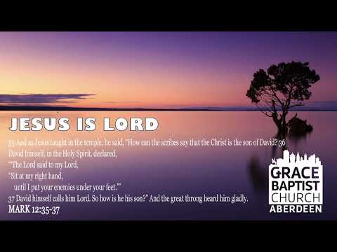 Jesus is Lord - John-William Noble - 17/01/21