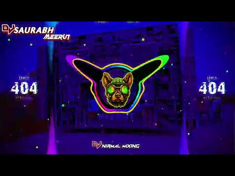 Kua Mei Doob Jaugi🔥 खतरनाक Bass😎[Hard+EDM___Dialouge+Mix]¶DJ Nirmal MeeruT