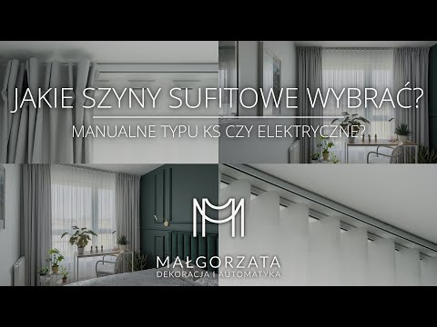 Jakie szyny sufitowe wybrać? Manualne typu KS czy elektryczne?