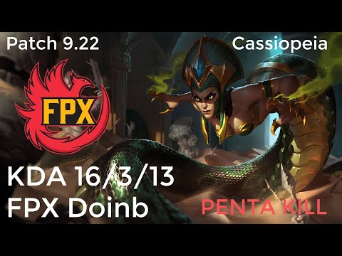 LoL FPX Doinb Cassiopeia vs Qiyana Patch 9.22 Pentakill