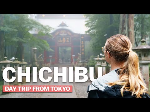 東京から日帰り秩父旅行 (Chichibu Day Trip From Tokyo)
