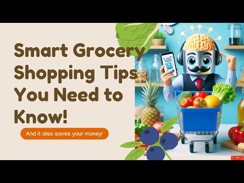 Smart Grocery Shopping Tips You Need to Know!