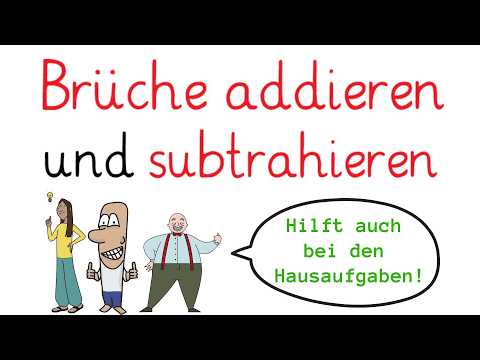 Brüche addieren und subtrahieren - ungleiche Nenner | Erklärung