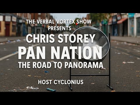 📽️ Interview with Chris Storey (Pan Nation | The Road to Panorama) - The Verbal Vortex Show