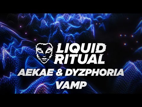 Aekae & Dyzphoria - VAMP