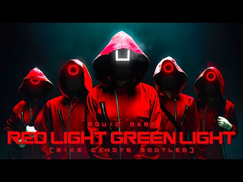 Squid Game - Red Light Green Light (Mike Candys Bootleg)