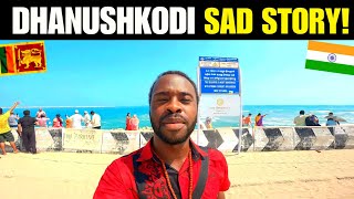 Dhanushkodi Sad Story For India And Sri Lanka - (Ghost Town) 🇮🇳 🇱🇰