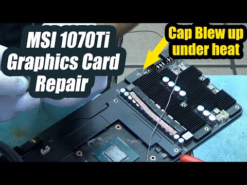 MSI 1070ti Graphics Card Repair - Capacitor blew up under heat.