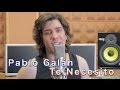 Te Necesito - Pablo Galán (Cali Y El Dandee Cover)