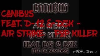 Download lagu Canibus Feat. D-12 & DZK - Air Strike (Pop Killer) mp3 Download lagu Canibus Feat. D-12 & DZK - Air Strike (Pop Killer) mp3