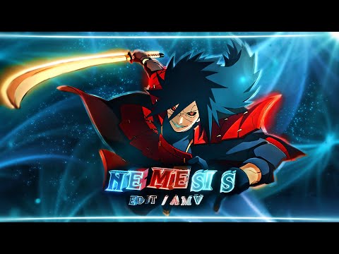 MADARA - NEMESIS [Edit/AMV] Quick !