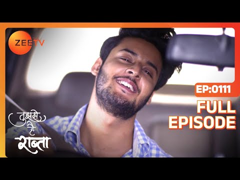 Tujhse Hai Raabta | Episode 111 | Superhit Indian Romantic Hindi Serial | Kalyani, Moksh | Zee TV